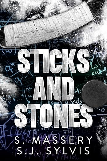 Sticks and Stones - S. Massery & S.J. Sylvis