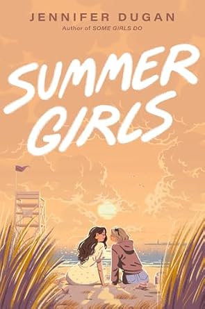 Summer Girls - Jennifer Dugan