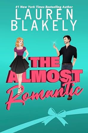 The Almost Romantic - Lauren Blakely