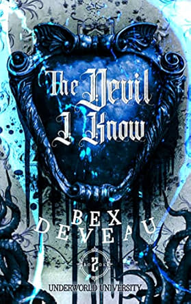 The Devil I Know - Bex Deveau