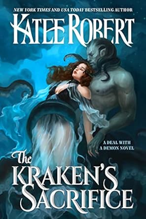 The Kraken's Sacrifice - Katee Robert