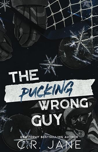 The Pucking Wrong Guy - C.R. Jane