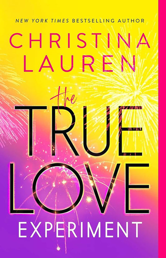 The True Love Experiment - Christina Lauren