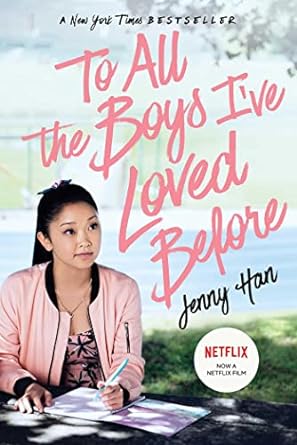 To All The Boys I've Loved Before - Jenny Han