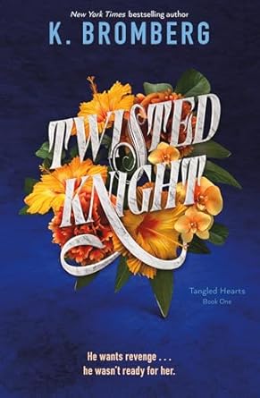 Twisted Knight - K. Bromberg