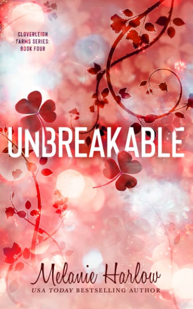 Unbreakable - Melanie Harlow