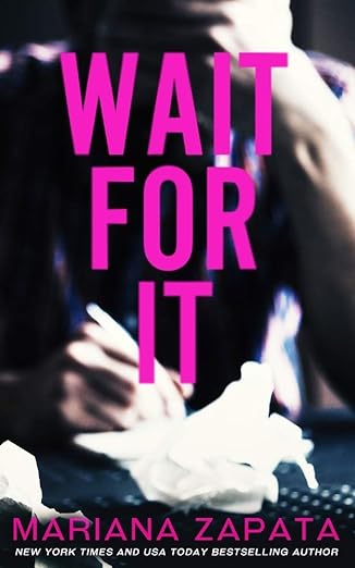 Wait for It - Mariana Zapata