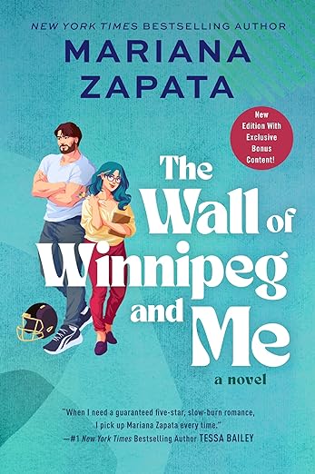 The Wall of Winnipeg and Me - Mariana Zapata