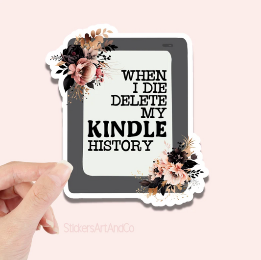 When I Die Delete My Kindle History Sticker