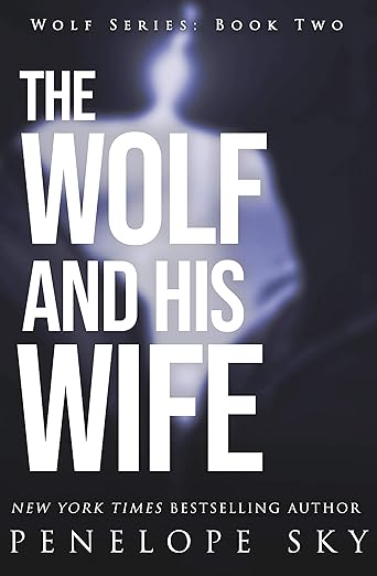 The Wolf And His Wife- Penelope Sky